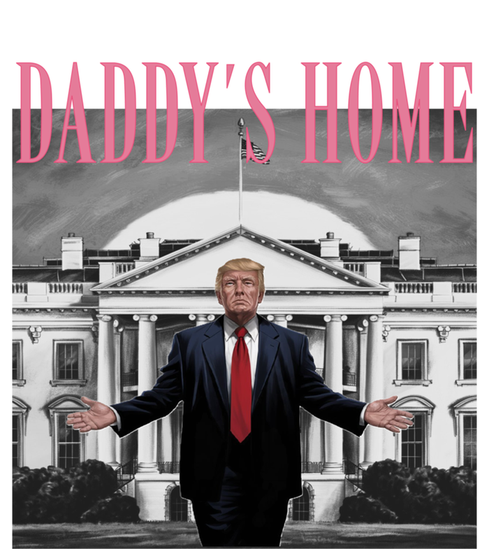 Funny Trump Pink Daddys Home Trump 2024 Gift T-Shirt