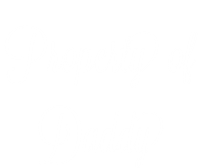 Property Of Daddy Great Gift Baby Bodysuit