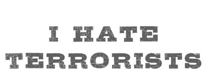 I Hate Terrorists T-Shirt