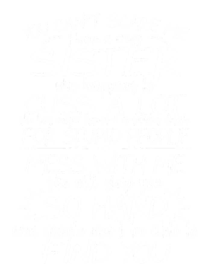 You CanT Scare Me My Sister Is Crazy Kids Hoodie