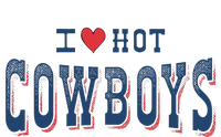 I Love Hot Cowboys Funny Western Rodeo T-Shirt