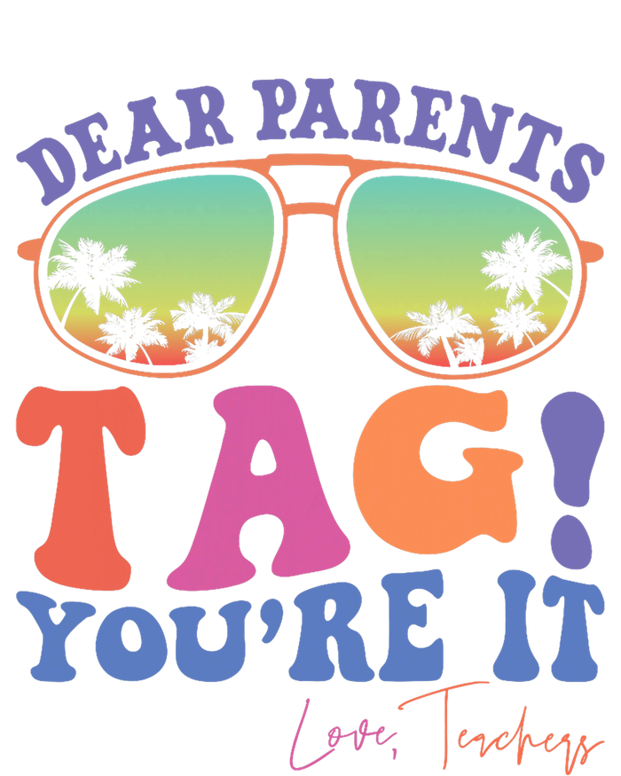 Dear Parents Tag YouRe It Love Teachers Last Day Of School Legacy Cool Fit Booney Bucket Hat