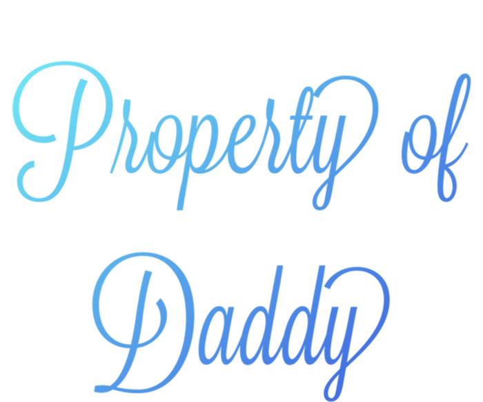 Property Of Daddy Great Gift T-Shirt