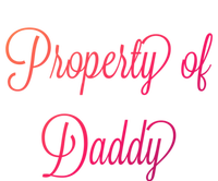 Property Of Daddy Great Gift Poster