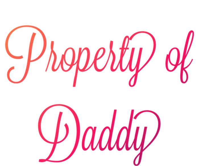 Property Of Daddy Great Gift Poster