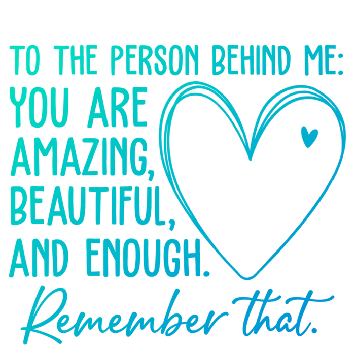 To The Person Behind Me You Are Amazing Beautiful Heart Love Gift 16 in Basic Backpack