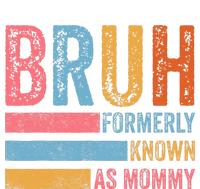 Bruh Formerly Known As Mommy Vintage MotherS Day T-Shirt