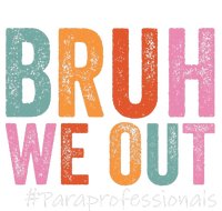 Bruh We Out Paraprofessionals Last Day Of School Vintage T-Shirt