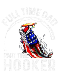 Full Time Dad Part Time Hooker T-Shirt