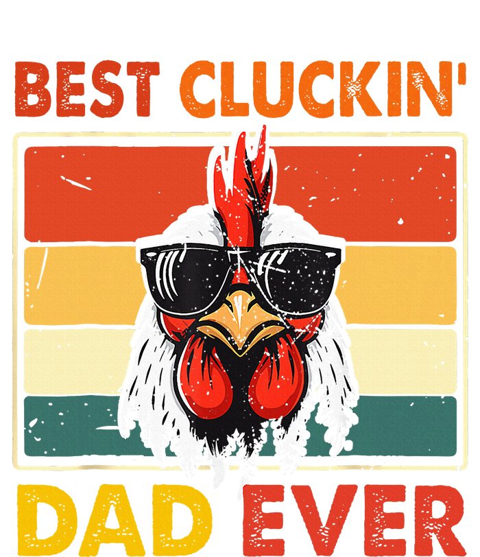 Best Cluckin Dad Ever Fathers Day Poster