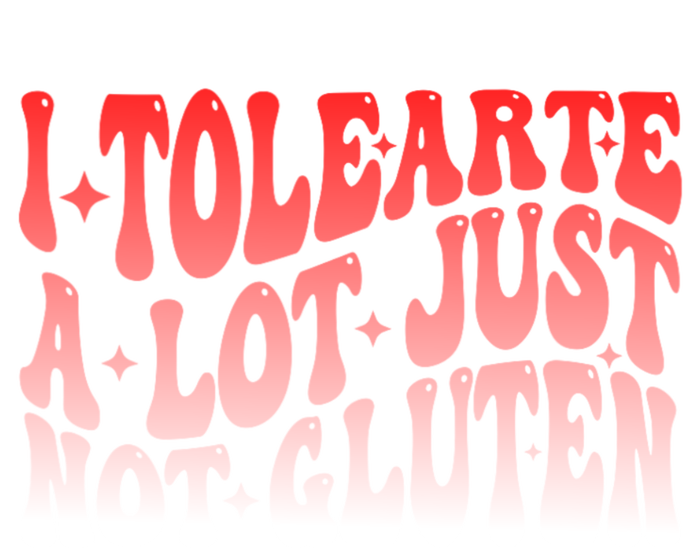 I Tolerate A Lot Just Not Gluten Tank Top