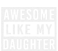 Awesome Like My Daughter FatherS Day Vintage Retro Dad Girl T-Shirt