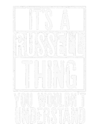 Its A Russell Thing You Wouldnt Understand T-Shirt