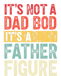 ItS Not A Dad Bod ItS A Father Figure Retro Vintage Funny T-Shirt