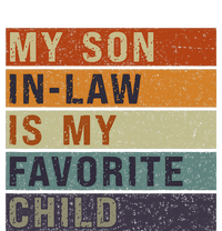 My Son In Law Is My Favorite Child MotherS Day Mom Retro T-Shirt