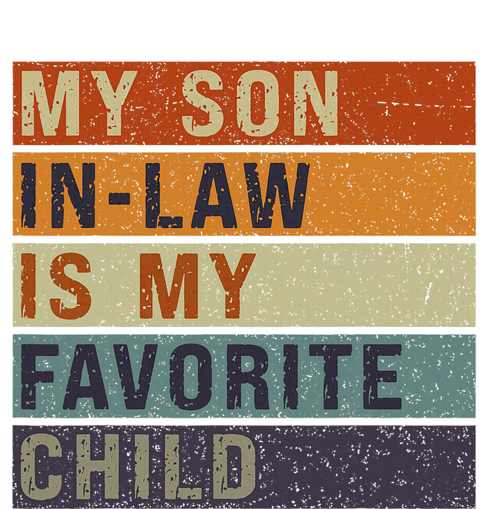 My Son In Law Is My Favorite Child MotherS Day Mom Retro T-Shirt