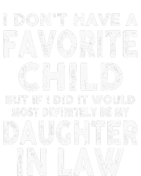 My Favorite Child Most Definitely My Soninlaw Funny T-Shirt