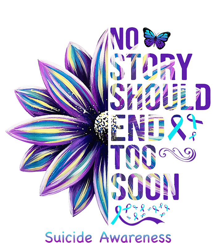 No Story Should End Too Soon Suicide Prevention Awareness T-Shirt