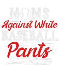 Moms Against White Baseball Pants Funny Baseball Mom Women's Pullover Hoodie