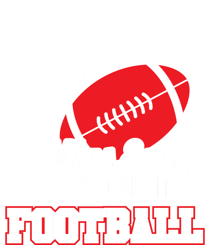 Rugby If Rugby Was Easy TheyD Call It Football Yupoong Adult 5-Panel Trucker Hat