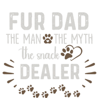 Fur Dad The Man The Myth The Snack Dealer Dog Fathers Day T-Shirt