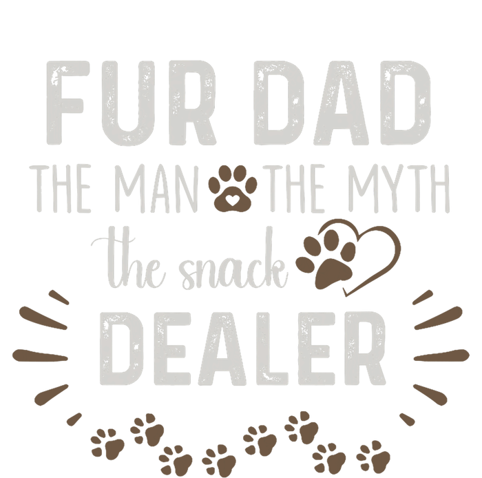 Fur Dad The Man The Myth The Snack Dealer Dog Fathers Day T-Shirt