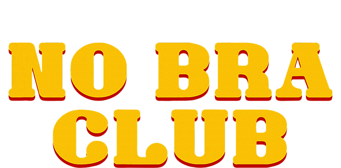 No Bra Club T-Shirt