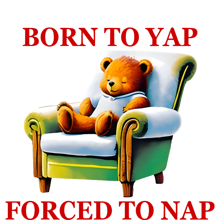 Shitheadsteve Born To Yap Forced To Nap T-Shirt