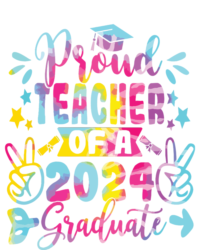 Proud Teacher Of A Class Of 2024 Graduate Tie Dye Drawstring Bag