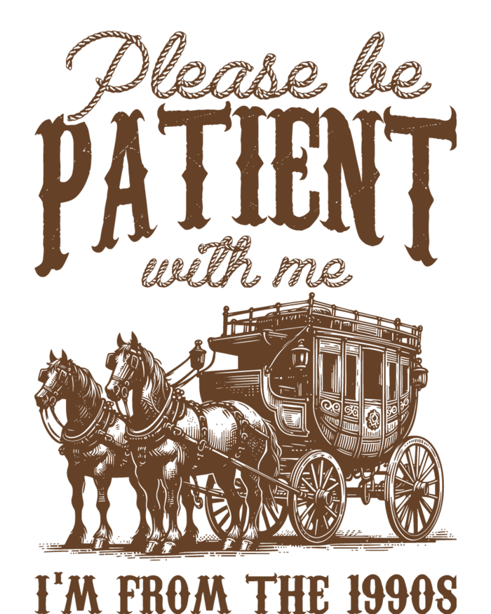 Vintage Please Be Patient With Me Im From The 1990s Women's T-Shirt