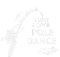 I Love A Good Pole Dance Fishing Premium T-Shirt