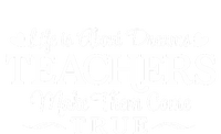 Life Is About Dreams Teachers Make Them Come True Tie-Dye T-Shirt