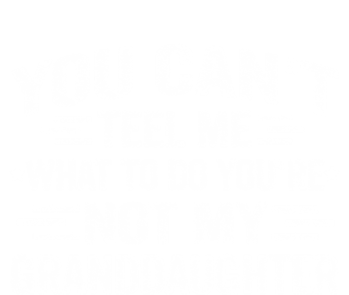 Funny Granddaughter Sarcastic YouRe Not My Granddaughter Gift Tank Top