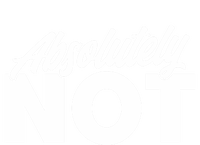 Funny Absolutely No Gift T-Shirt