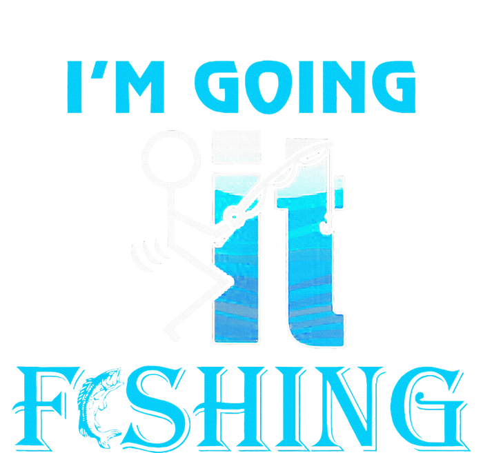 Fuck It IM Going Fishing Funny Fathers Day Fishing Lover Sustainable Beanie