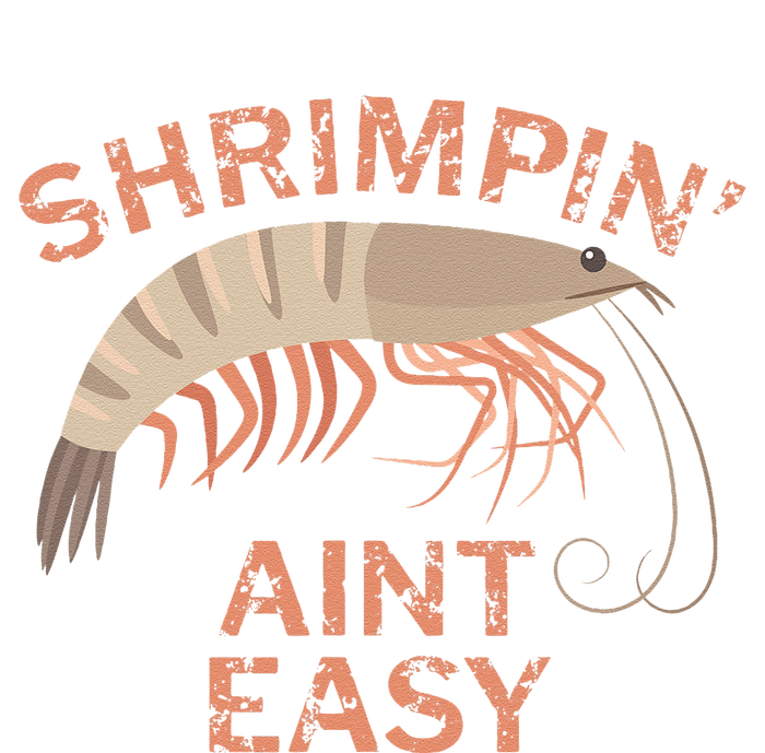 Shrimpin Aint Easy Funny Shrimp Fishing Tank Top