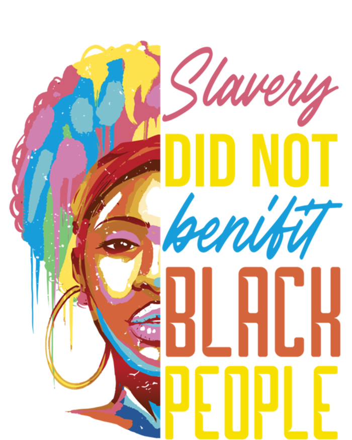 Slavery Did Not Benefit Black People Historical Awareness Gift Tall Sweatshirt