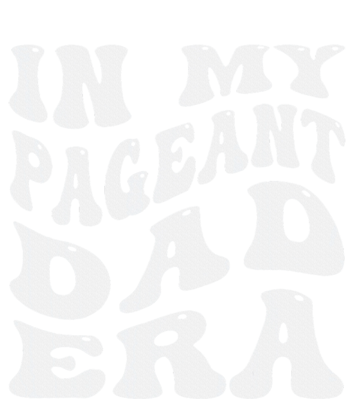 In My Pageant Dad Era Funny Proud Pageant Dad Groovy T-Shirt