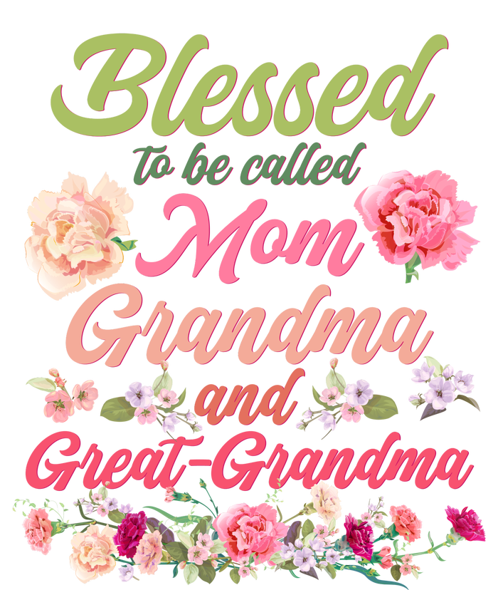 Cute Flower Blessed To Be Called Mom Grandma And Great Grandma Dry Zone Grid Polo