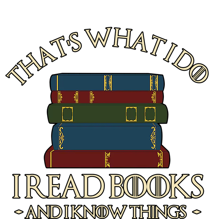 Thats What I Do I Read Books And I Know Things Snapback Five-Panel Rope Hat