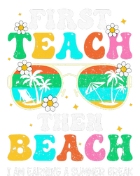 First Teach Then Beach I Am Earning A Summer Break T-Shirt