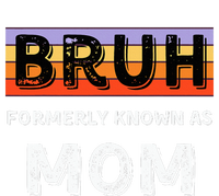 Bruh Formerly Known As Mom Tote Bag