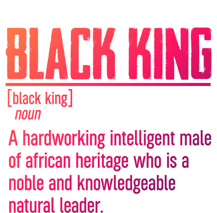 African Pride Black History Month Black King Definition Cute Gift T-Shirt