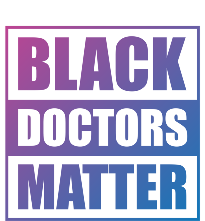 Black Doctors Matter History Month African Pride Bhm Meaningful Gift Premium T-Shirt