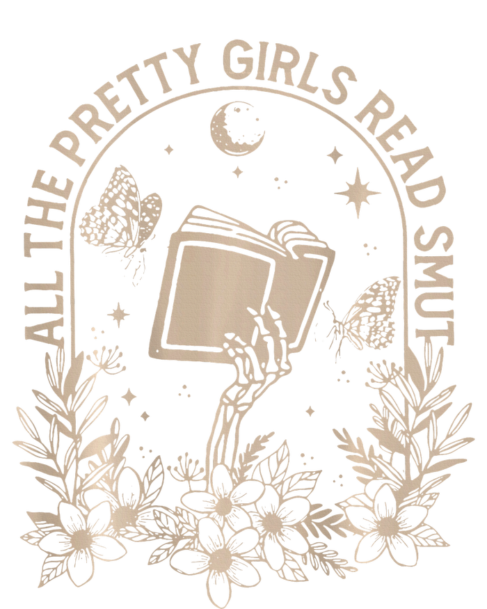 All The Pretty Girl Read Smut Book Lover T-Shirt