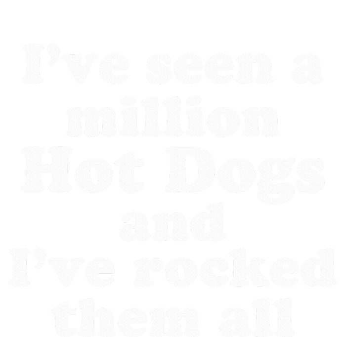 Ive Seen A Million Hot Dogs T-Shirt