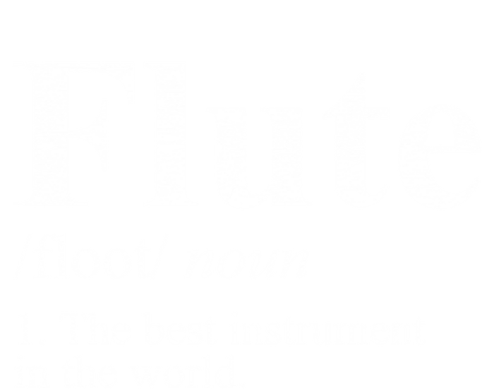 Flute Gift The Best Instrut In The World Long Sleeve Shirt