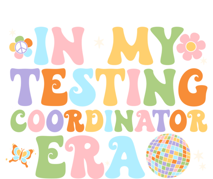 Funny In My Testing Coordinator Era Motivational Students Cute Gift Hoodie