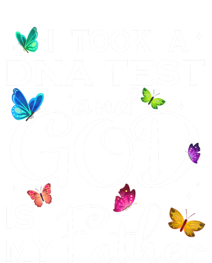 I Took A Dna Test And God Is My Father T-Shirt