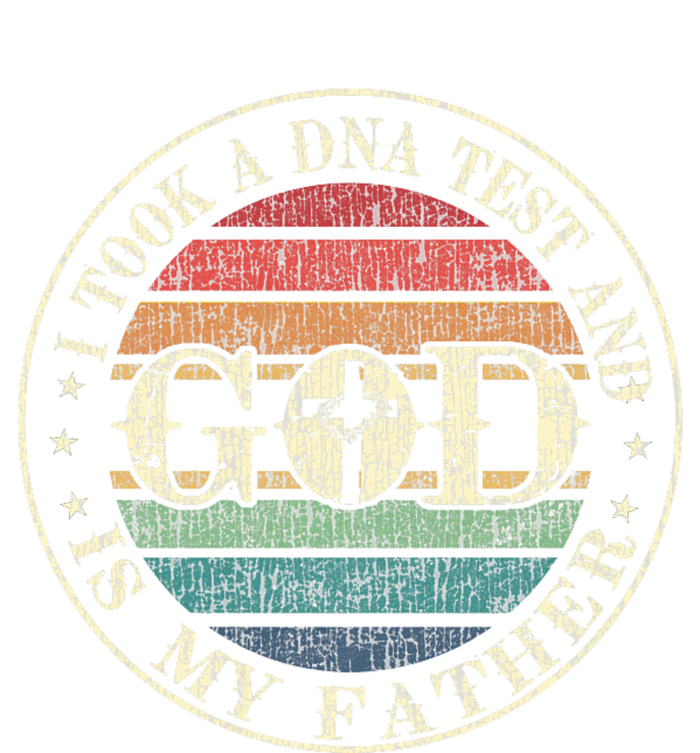 I Took A Dna Test And God Is My Father Vintage God T-Shirt